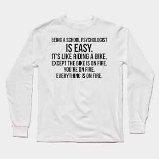 being a school psychologist Long Sleeve T-Shirt